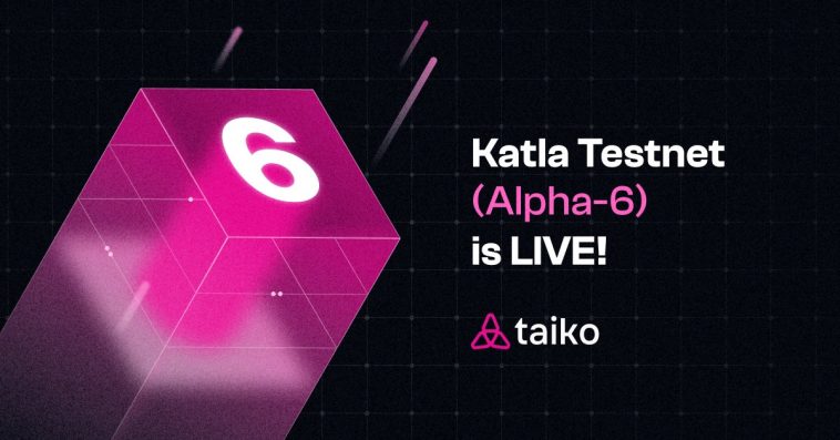 Taiko. Katla Testnet (Alpha-6)