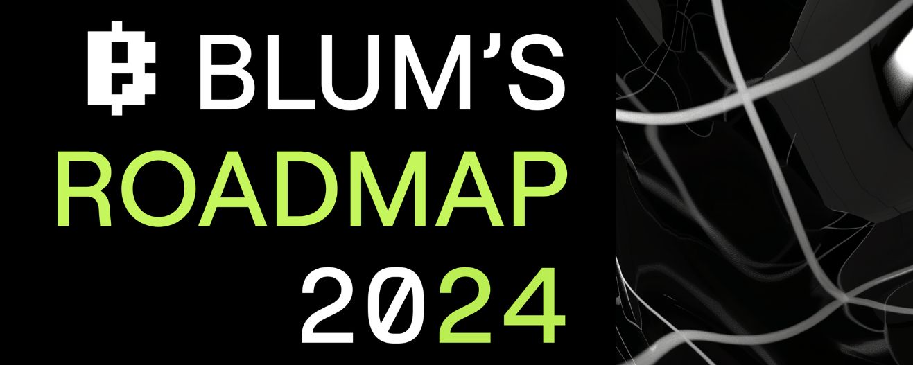 Blum Roadmap на 2024 рік