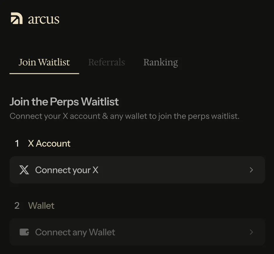 Страница waitlist перпов Arcus: вкладки Join Waitlist, Referrals, Ranking и два шага — X Account и Wallet